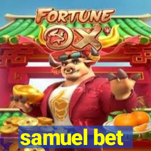 samuel bet